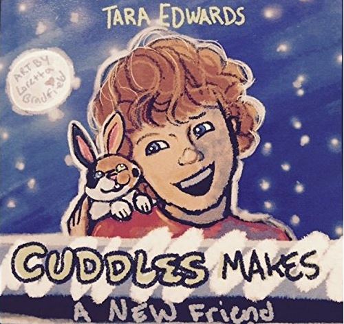 Cuddles Makes A New Friend by Tara Edwards