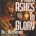 From Ashes to Glory - Bill McCartney with Dave Diles