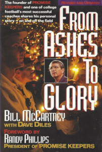 From Ashes to Glory - Bill McCartney with Dave Diles